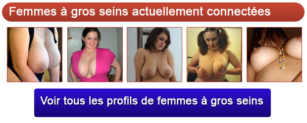 femmes  gros seins actuellement connectes